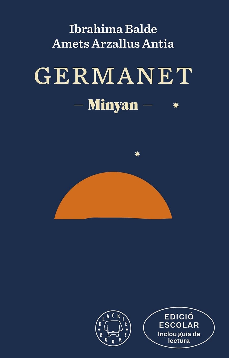 Germanet (edició ESCOLAR. Inclou guia de lectura) | 9788419654120 | Balde, Ibrahima/Arzallus Antia, Amets | Llibres.cat | Llibreria online en català | La Impossible Llibreters Barcelona