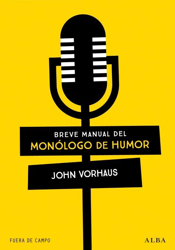 Breve manual del monólogo de humor | 9788490659847 | Vorhaus, John | Llibres.cat | Llibreria online en català | La Impossible Llibreters Barcelona