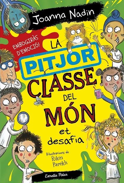 La pitjor classe del món et desafia | 9788413895970 | Nadin, Joanna | Llibres.cat | Llibreria online en català | La Impossible Llibreters Barcelona