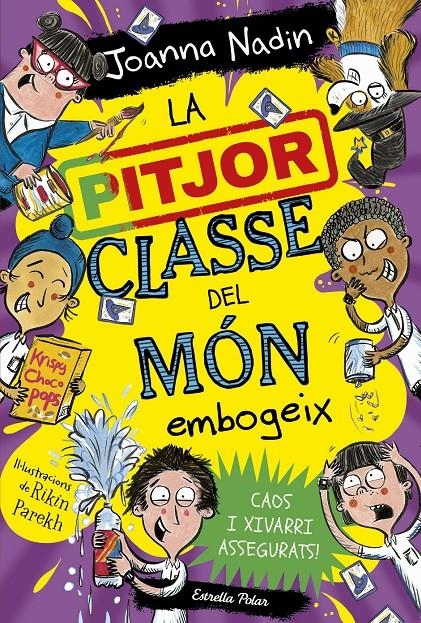 La pitjor classe del món embogeix | 9788413895987 | Nadin, Joanna | Llibres.cat | Llibreria online en català | La Impossible Llibreters Barcelona