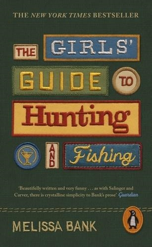 THE GIRLS' GUIDE TO HUNTING AND FISHING | 9780241611500 | Bank, Melissa | Llibres.cat | Llibreria online en català | La Impossible Llibreters Barcelona