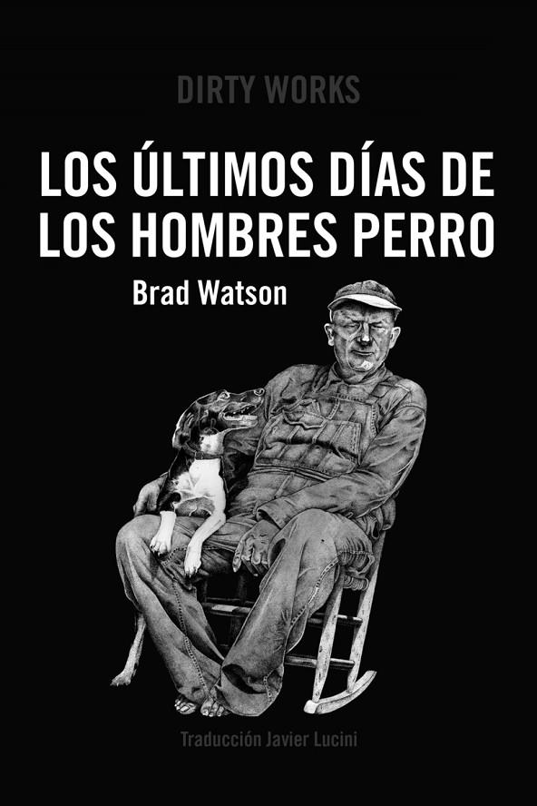 ULTIMOS DIAS DE LOS HOMBRES PERRO, LOS | 9788419288363 | Watson, Brad | Llibres.cat | Llibreria online en català | La Impossible Llibreters Barcelona