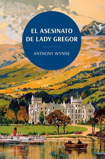 El asesinato de Lady Gregor. Los clásicos de la novela negra de la British Libra | 9788419521132 | Wynne, Anthony | Llibres.cat | Llibreria online en català | La Impossible Llibreters Barcelona