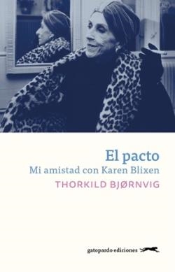 El pacto. Mi amistad con Karen Blixen | 9788412577396 | Thorkild Bjornvig | Llibres.cat | Llibreria online en català | La Impossible Llibreters Barcelona