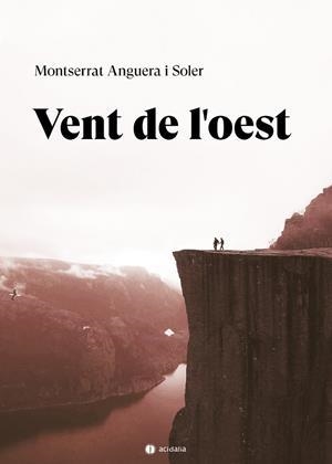 Vent de l'oest | 9788419136527 | Anguera i Soler, Montserrat | Llibres.cat | Llibreria online en català | La Impossible Llibreters Barcelona