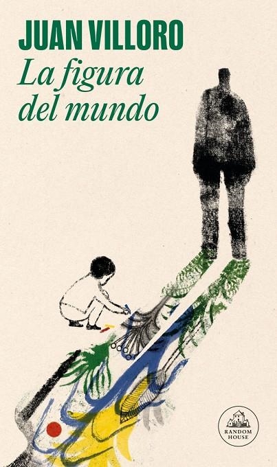 La figura del mundo | 9788439741619 | Villoro, Juan | Llibres.cat | Llibreria online en català | La Impossible Llibreters Barcelona