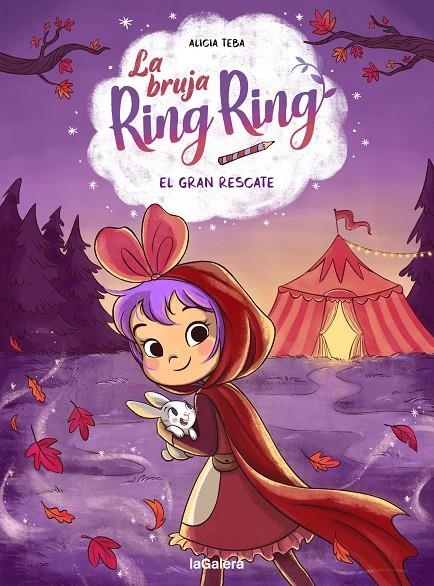 La bruja Ring Ring 3. El gran rescate | 9788424674588 | Teba, Alicia | Llibres.cat | Llibreria online en català | La Impossible Llibreters Barcelona