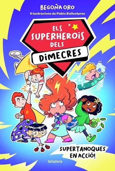 Els superherois dels dimecres 1. Supertanoques en acció | 9788424674229 | ORO PRADERA, BEGOÑA | Llibres.cat | Llibreria online en català | La Impossible Llibreters Barcelona