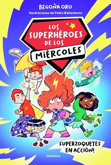 Los superhéroes de los miércoles 1. Superzoquetes en acción | 9788424674250 | Oro, Begoña | Llibres.cat | Llibreria online en català | La Impossible Llibreters Barcelona