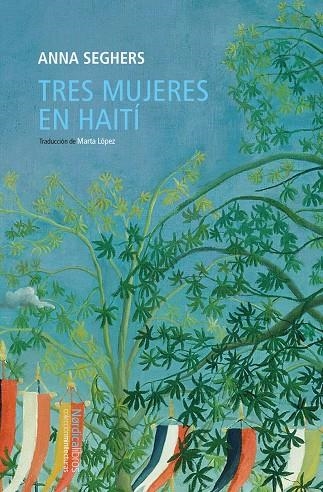 Tres mujeres en Haití | 9788419735249 | Seghers, Anna | Llibres.cat | Llibreria online en català | La Impossible Llibreters Barcelona