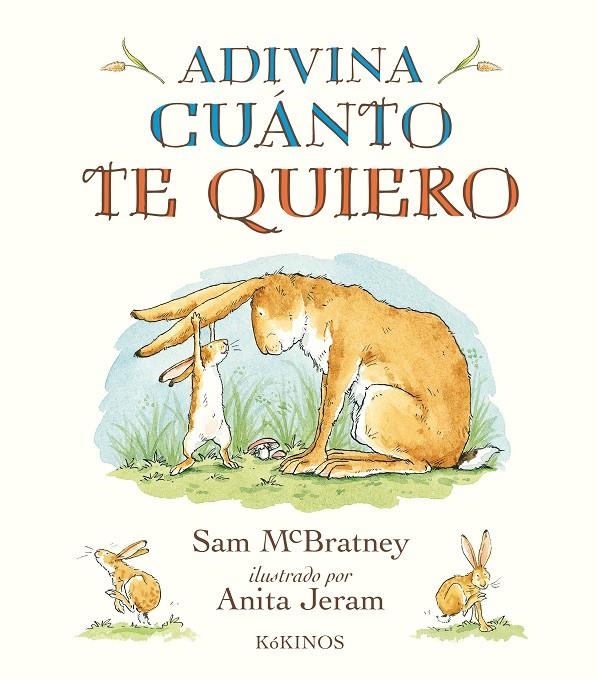 Adivina cuánto te quiero | 9788417074104 | McBratney, Sam | Llibres.cat | Llibreria online en català | La Impossible Llibreters Barcelona