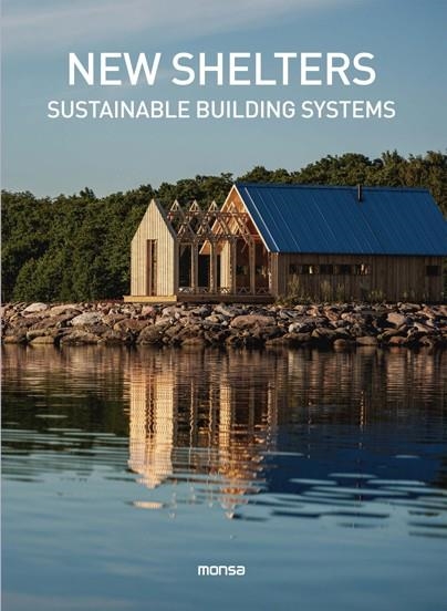 NEW SHELTERS. Sustainable building systems | 9788417557652 | Llibres.cat | Llibreria online en català | La Impossible Llibreters Barcelona