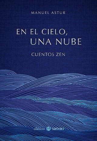 EN EL CIELO UNA NUBE CUENTOS ZEN | 9788419035547 | Astur González, Manuel | Llibres.cat | Llibreria online en català | La Impossible Llibreters Barcelona