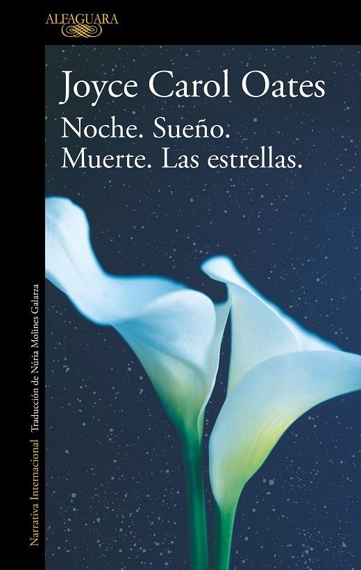 Noche. Sueño. Muerte. Las estrellas. | 9788420455556 | Oates, Joyce Carol | Llibres.cat | Llibreria online en català | La Impossible Llibreters Barcelona