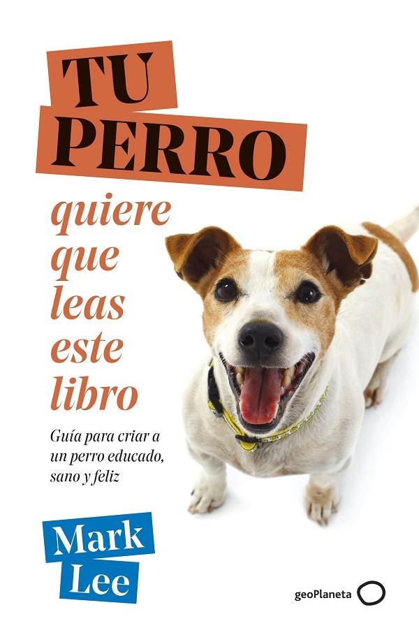 TU PERRO quiere que leas este libro | 9788408271789 | Lee, Mark | Llibres.cat | Llibreria online en català | La Impossible Llibreters Barcelona