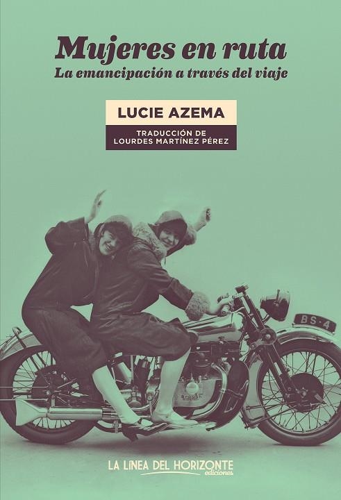 Mujeres en ruta | 9788417594978 | Azema, Lucie | Llibres.cat | Llibreria online en català | La Impossible Llibreters Barcelona