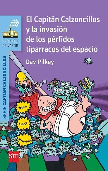 El capitán Calzoncillos y la invasión de los pérfidos tiparracos del espacio | 9788467579543 | Pilkey, Dav | Llibres.cat | Llibreria online en català | La Impossible Llibreters Barcelona