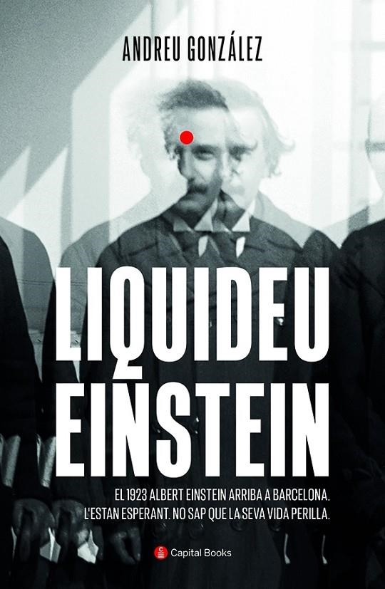 Liquideu Einstein | 9788412408621 | González Castro, Andreu | Llibres.cat | Llibreria online en català | La Impossible Llibreters Barcelona