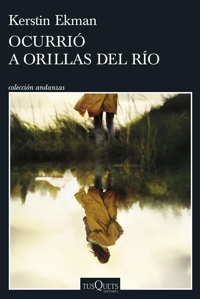 Ocurrió a orillas del río | 9788411073172 | Ekman, Kerstin | Llibres.cat | Llibreria online en català | La Impossible Llibreters Barcelona