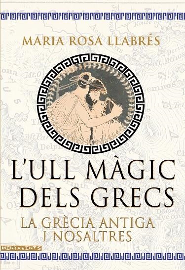 L’ull màgic dels grecs | 9788418441806 | Llabrés Ripoll, Maria Rosa | Llibres.cat | Llibreria online en català | La Impossible Llibreters Barcelona