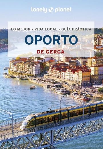 Oporto de cerca 3 | 9788408264125 | Walker, Kerry/St.Louis, Regis | Llibres.cat | Llibreria online en català | La Impossible Llibreters Barcelona