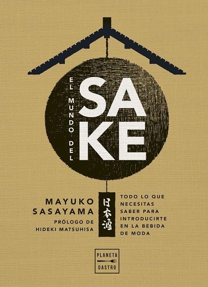 El mundo del sake | 9788408274407 | Sasayama, Mayuko | Llibres.cat | Llibreria online en català | La Impossible Llibreters Barcelona