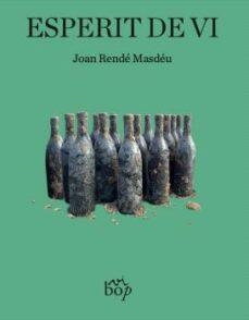 Esperit de vi | 9788412619744 | Rendé Masdéu, Joan | Llibres.cat | Llibreria online en català | La Impossible Llibreters Barcelona