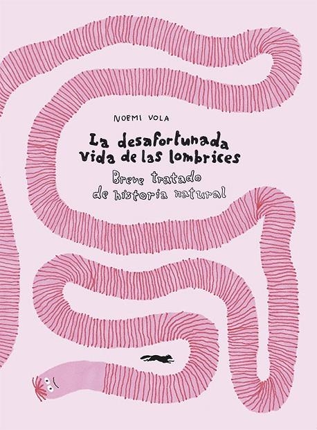 La desafortunada vida de las lombrices | 9788412470796 | Noemi Vola | Llibres.cat | Llibreria online en català | La Impossible Llibreters Barcelona