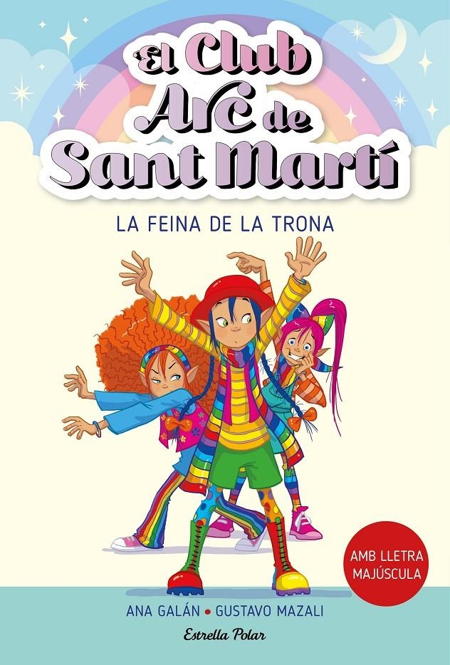 El Club Arc de Sant Martí 3. La feina de la Trona | 9788413896250 | Galán, Ana | Llibres.cat | Llibreria online en català | La Impossible Llibreters Barcelona