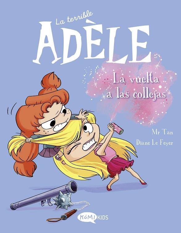 La terrible Adèle Vol.9 La vuelta a las collejas | 9788419183224 | Mr Tan | Llibres.cat | Llibreria online en català | La Impossible Llibreters Barcelona