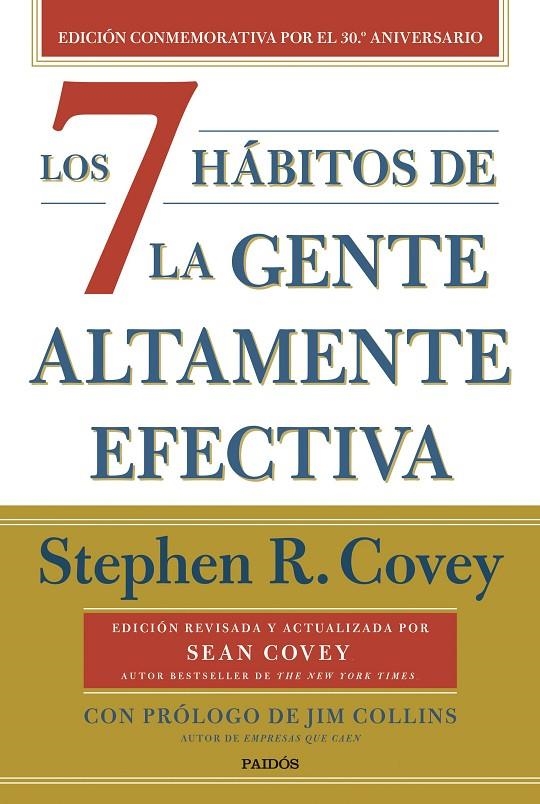 Los 7 hábitos de la gente altamente efectiva (30.º aniversario) | 9788449341069 | Covey, Stephen R. | Llibres.cat | Llibreria online en català | La Impossible Llibreters Barcelona