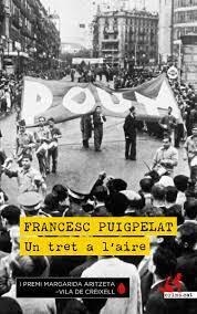 Un tret a l'aire | 9788419627162 | Puigpelat, Francesc | Llibres.cat | Llibreria online en català | La Impossible Llibreters Barcelona