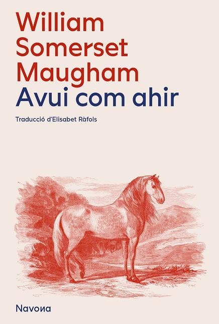 Avui, com ahir | 9788419552105 | Somerset Maugham, William | Llibres.cat | Llibreria online en català | La Impossible Llibreters Barcelona