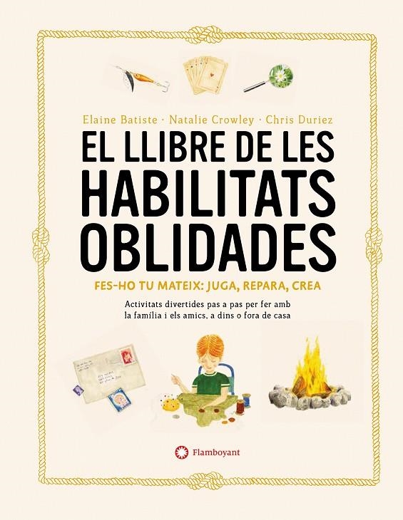 El llibre de les habilitats oblidades | 9788419401106 | Crowley, Natalie/Batiste, Elaine | Llibres.cat | Llibreria online en català | La Impossible Llibreters Barcelona