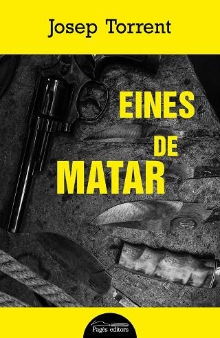 Eines de matar | 9788413034065 | Torrent Alabau, Josep | Llibres.cat | Llibreria online en català | La Impossible Llibreters Barcelona