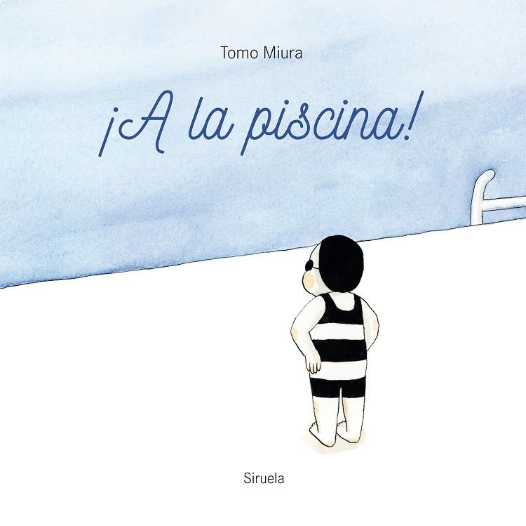 ¡A la piscina! | 9788419553225 | Miura, Tomo | Llibres.cat | Llibreria online en català | La Impossible Llibreters Barcelona