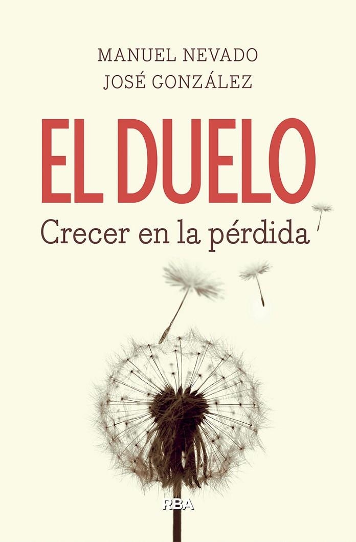 El duelo. Crecer en la pérdida | 9788490569160 | González Fernández, José/Nevado Rey, Manuel | Llibres.cat | Llibreria online en català | La Impossible Llibreters Barcelona