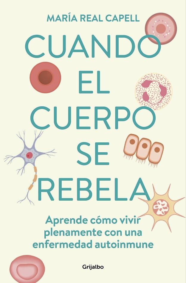 Cuando el cuerpo se rebela | 9788425363764 | Real Capell, María | Llibres.cat | Llibreria online en català | La Impossible Llibreters Barcelona