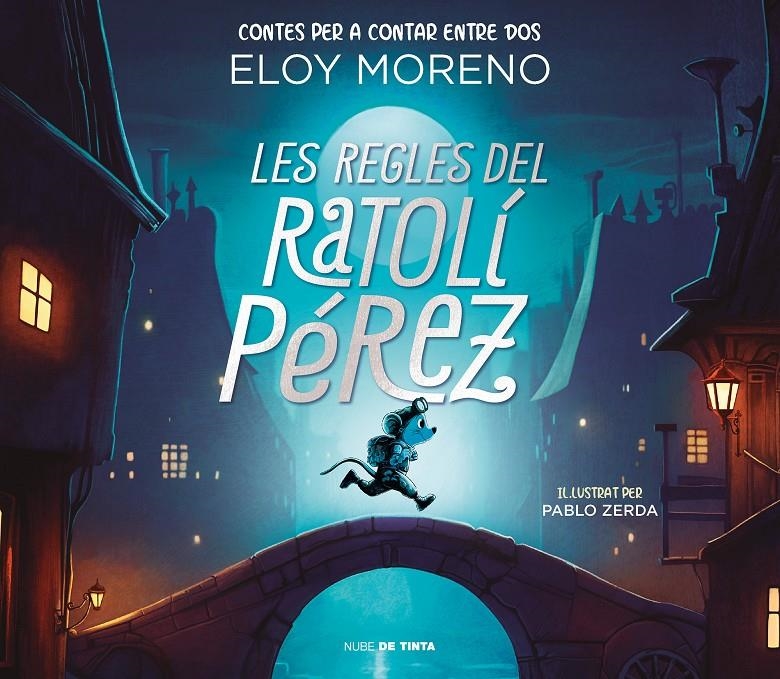 Les regles del Ratolí Pérez (Contes per a contar entre dos) | 9788418050954 | Moreno, Eloy | Llibres.cat | Llibreria online en català | La Impossible Llibreters Barcelona