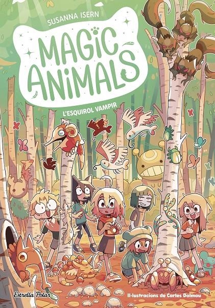 Magic Animals 3. L'esquirol vampir | 9788413896700 | Isern, Susanna | Llibres.cat | Llibreria online en català | La Impossible Llibreters Barcelona