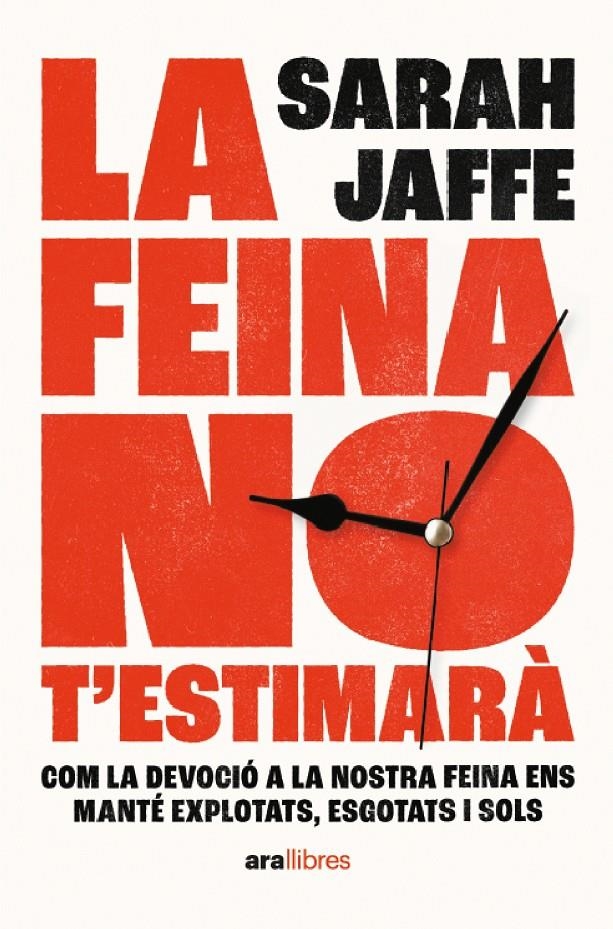 La feina no t’estimarà | 9788411730037 | Jaffe, Sarah | Llibres.cat | Llibreria online en català | La Impossible Llibreters Barcelona