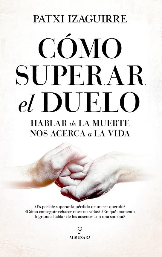 Cómo superar el duelo | 9788418952654 | Patxi Izaguirre | Llibres.cat | Llibreria online en català | La Impossible Llibreters Barcelona