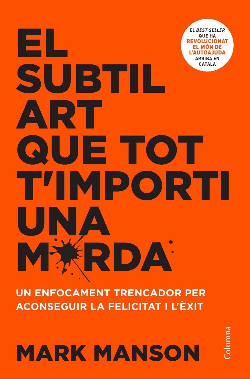 El subtil art que tot t'importi una merda | 9788466431064 | Manson, Mark | Llibres.cat | Llibreria online en català | La Impossible Llibreters Barcelona