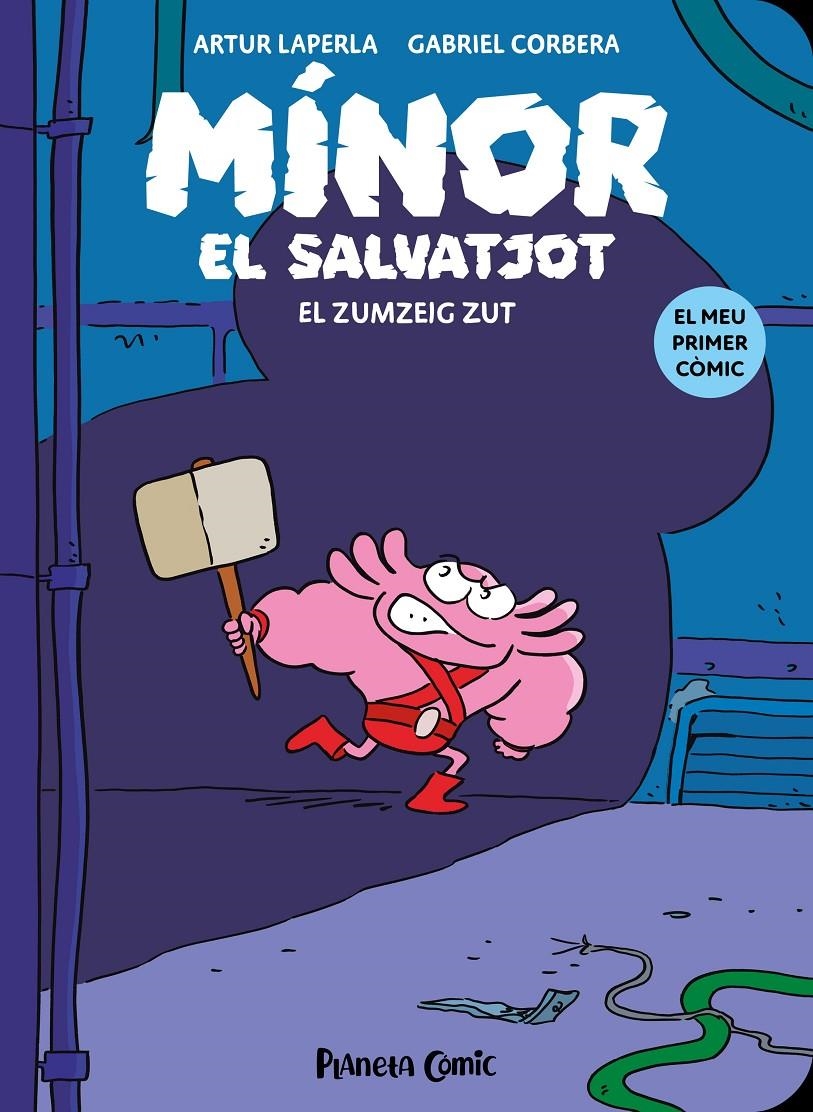 Mínor el Salvatjot nº 02. El zumzeig Zut | 9788411610148 | Laperla, Artur / Corbera, Gabriel | Llibres.cat | Llibreria online en català | La Impossible Llibreters Barcelona