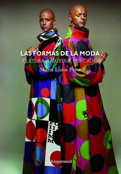 Las formas de la moda | 9788412397123 | Frisa, Maria Luisa | Llibres.cat | Llibreria online en català | La Impossible Llibreters Barcelona