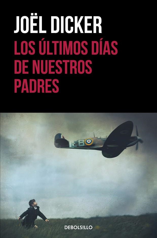 Los últimos días de nuestros padres | 9788466329880 | Dicker, Joël | Llibres.cat | Llibreria online en català | La Impossible Llibreters Barcelona