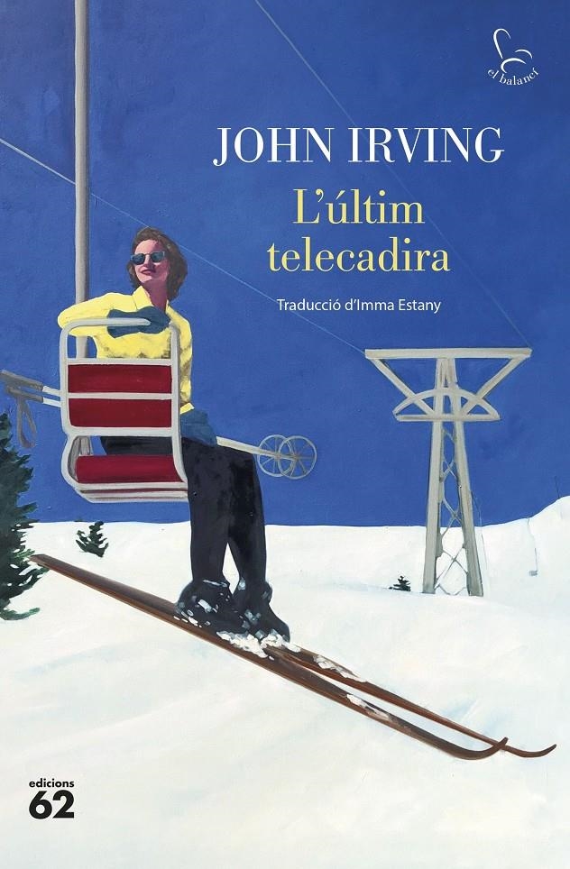 L'últim telecadira | 9788429781519 | Irving, John | Llibres.cat | Llibreria online en català | La Impossible Llibreters Barcelona