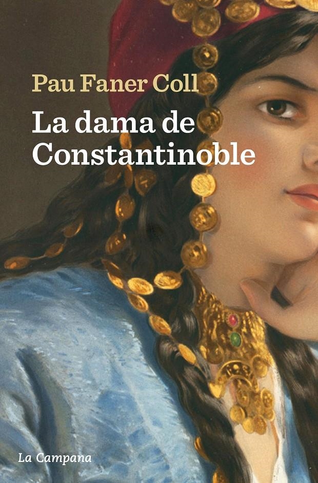 La Dama de Constantinoble | 9788419245809 | Faner Coll, Pau | Llibres.cat | Llibreria online en català | La Impossible Llibreters Barcelona