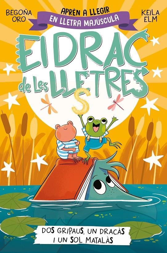 El drac de les lletres 4 - Dos gripaus, un dracàs i un sol matalàs | 9788448867294 | Oro, Begoña | Llibres.cat | Llibreria online en català | La Impossible Llibreters Barcelona