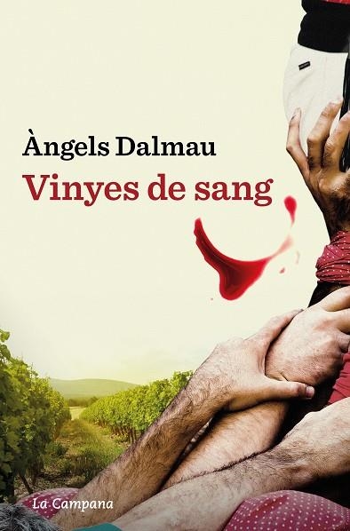 Vinyes de sang | 9788419245601 | Dalmau, Àngels | Llibres.cat | Llibreria online en català | La Impossible Llibreters Barcelona